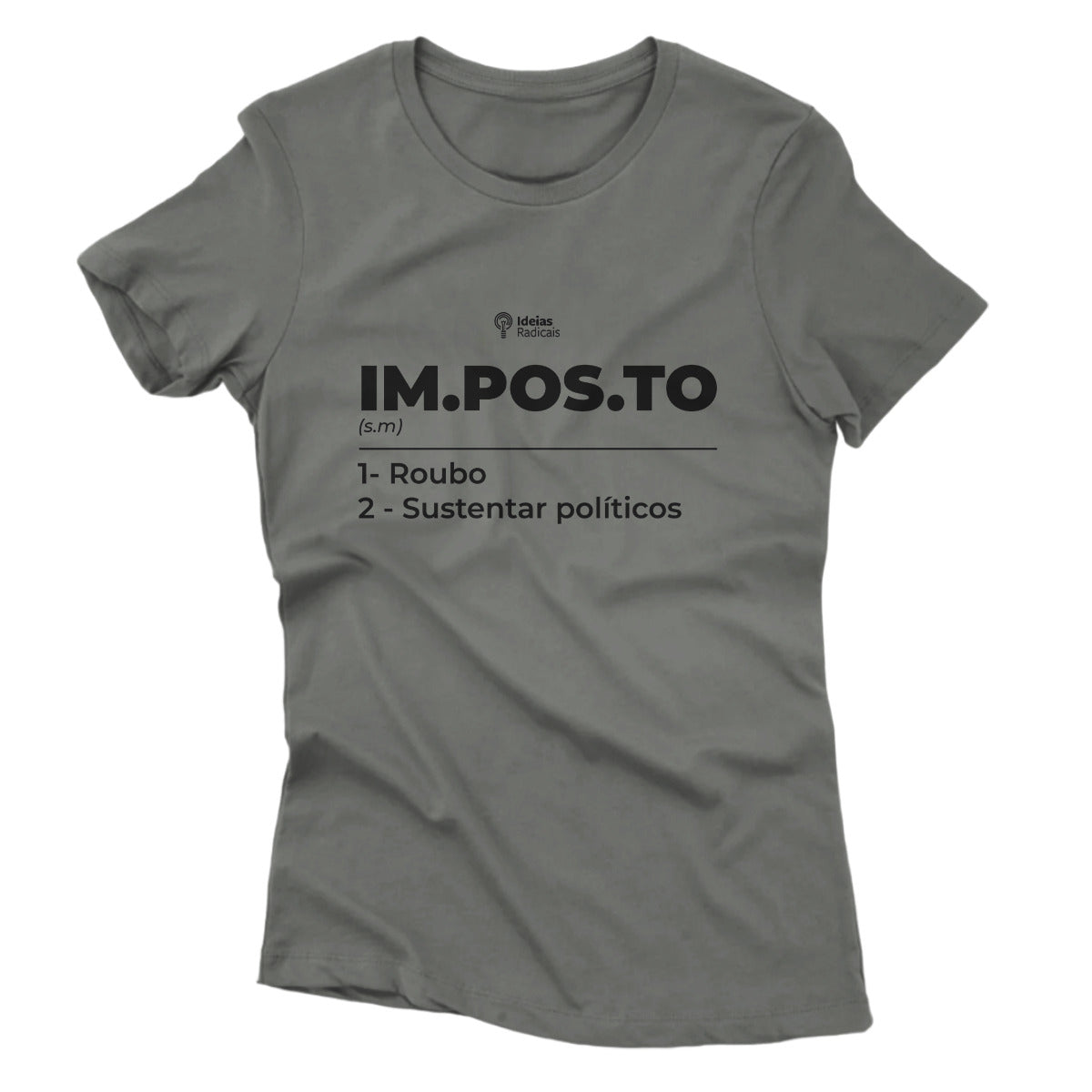 Camiseta Ideias Radicais - Dicionário Imposto é Roubo
