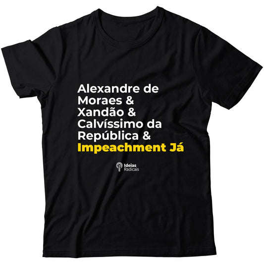 Camiseta  Ideias Radicais - Impeachment Já