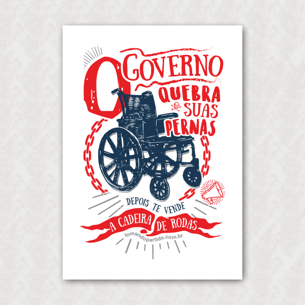 Placa Decorativa - O Governo Quebra Suas Pernas