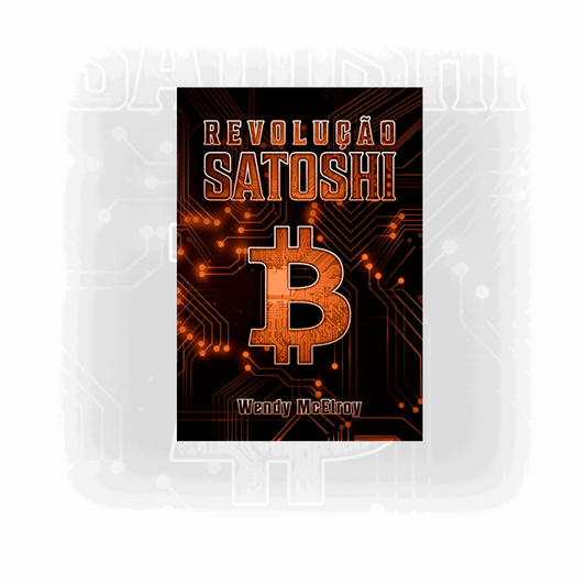 LIVRO | Revolução Satoshi | Wendy McElroy