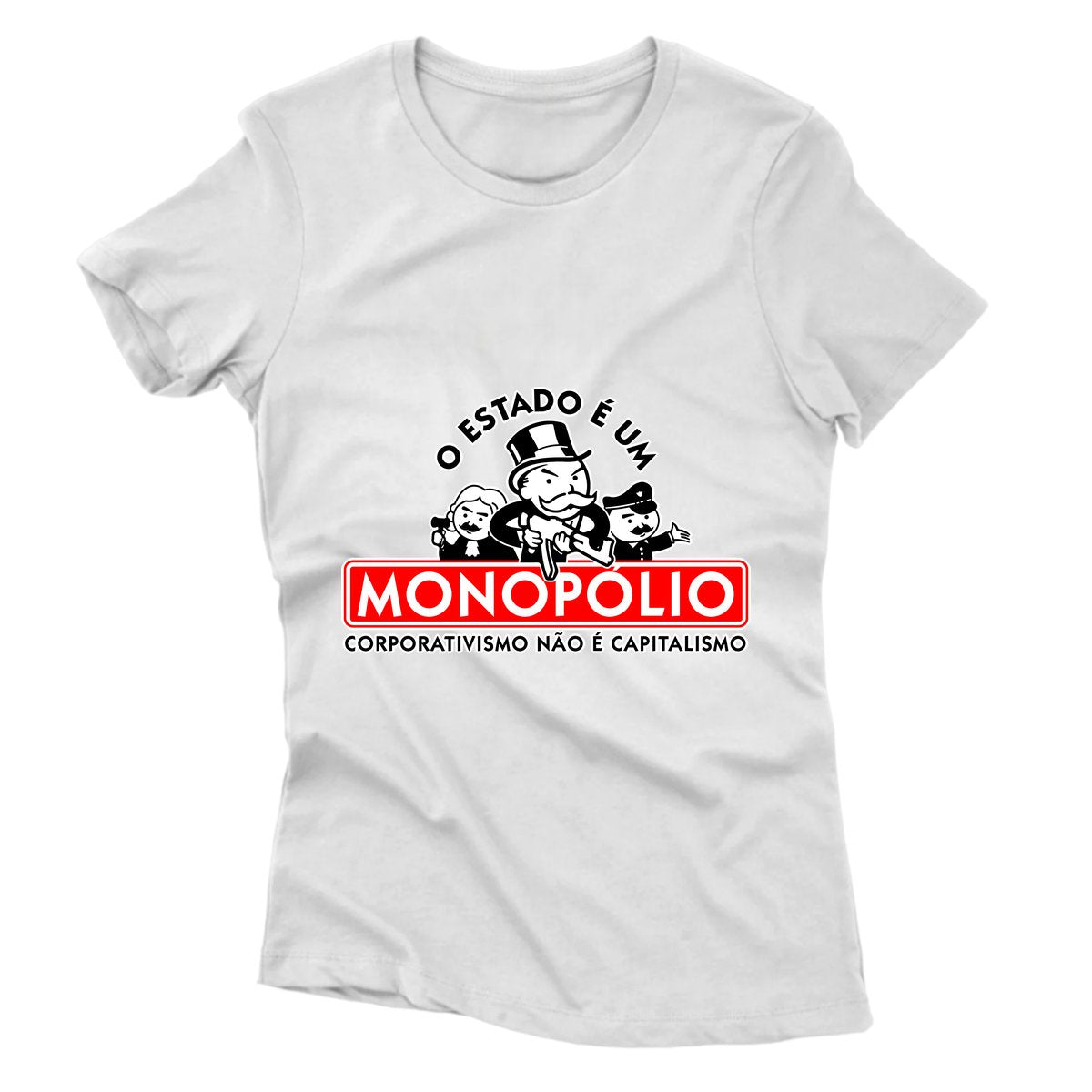 Camiseta - O Estado é um Monopólio
