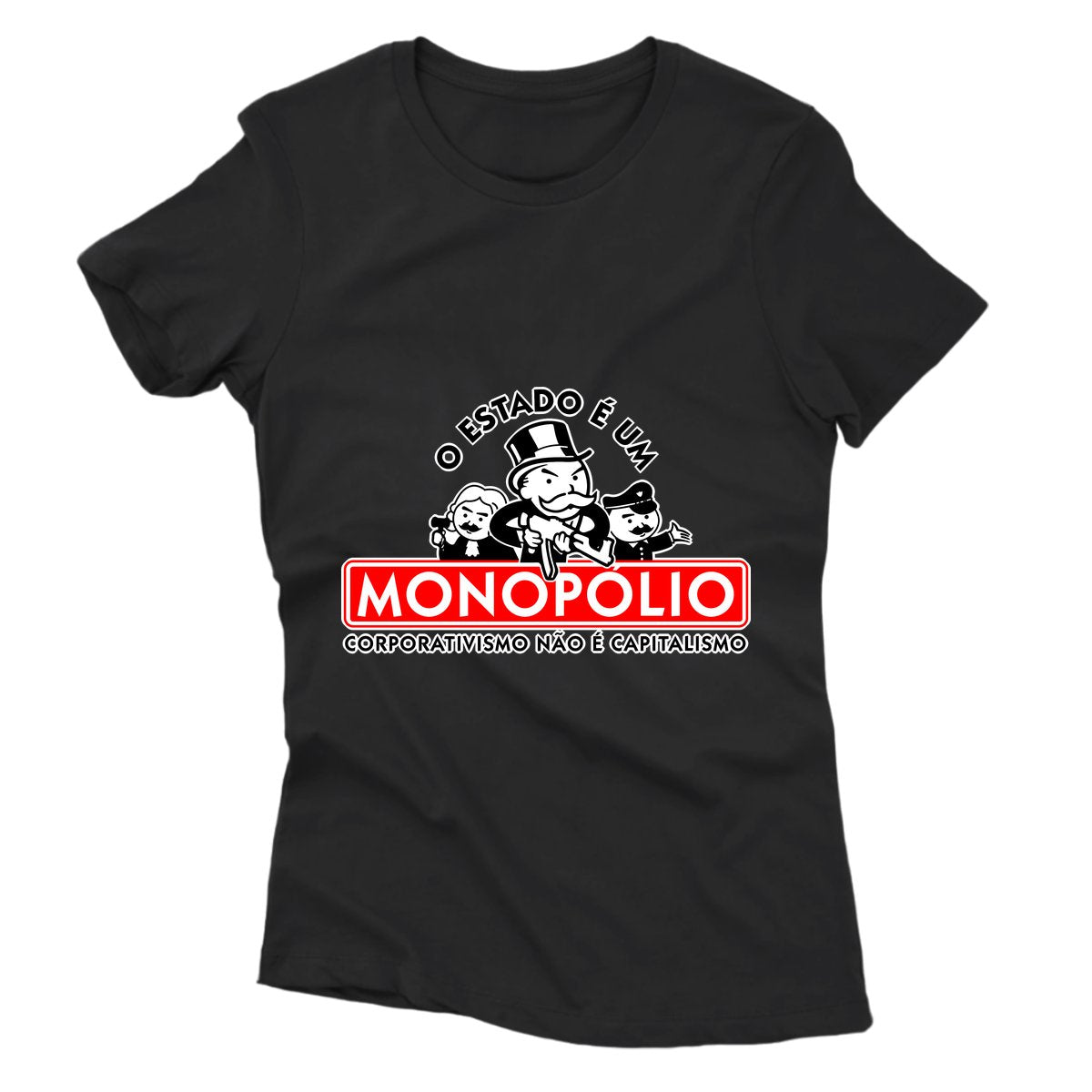 Camiseta - O Estado é um Monopólio