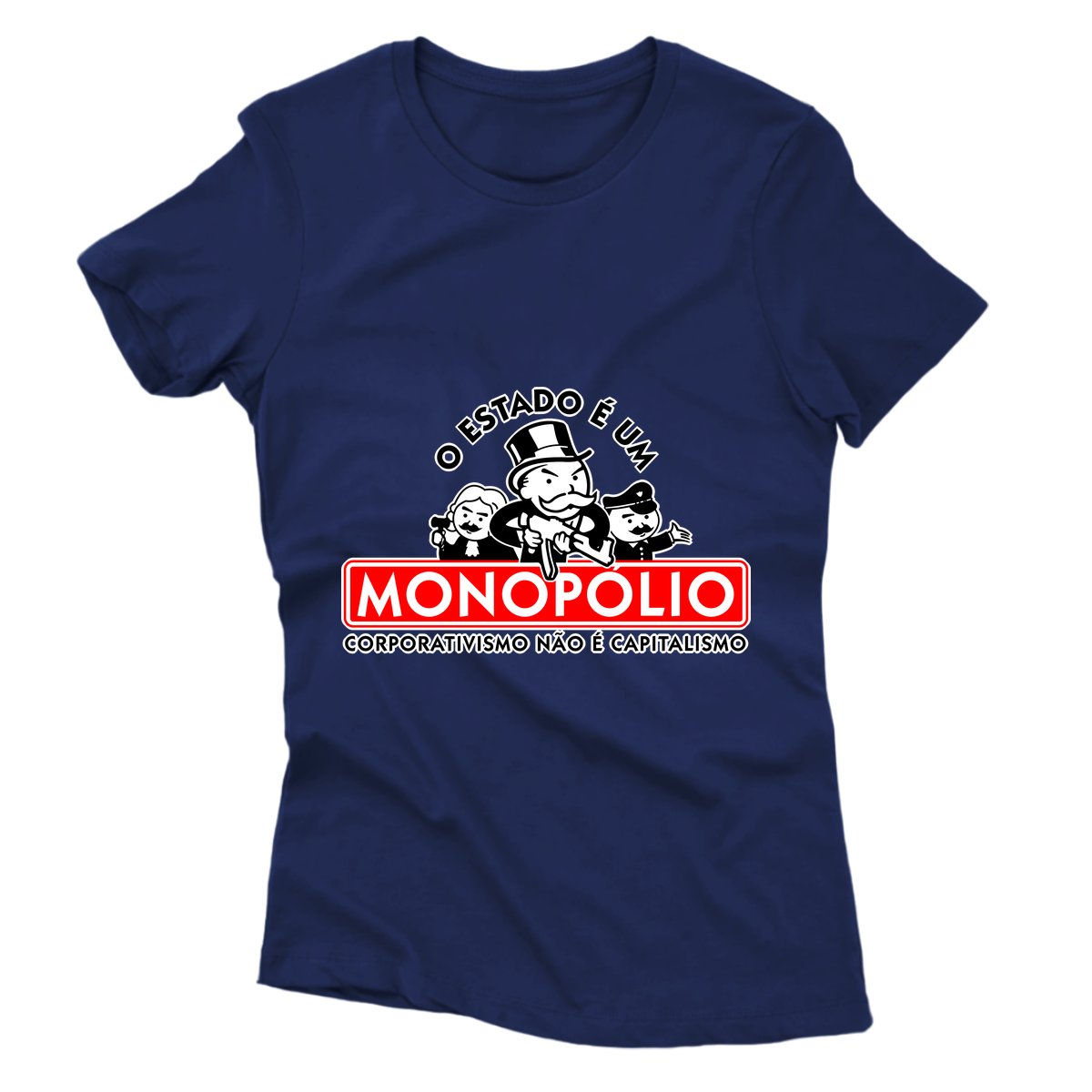 Camiseta - O Estado é um Monopólio