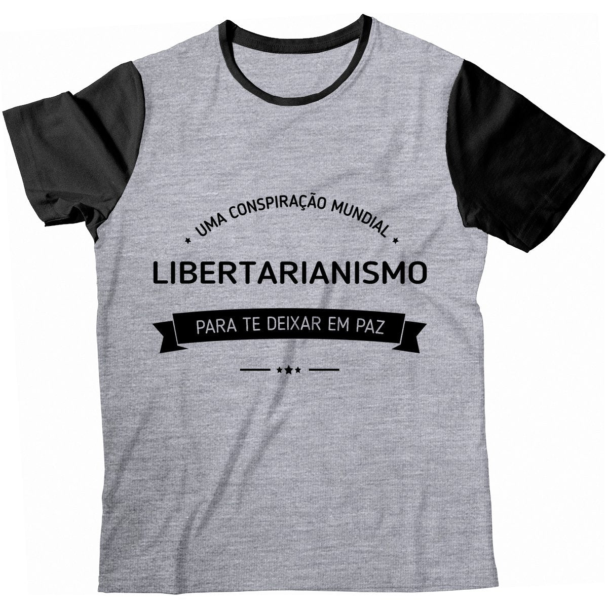 Camiseta - Libertarianismo - Conspiração