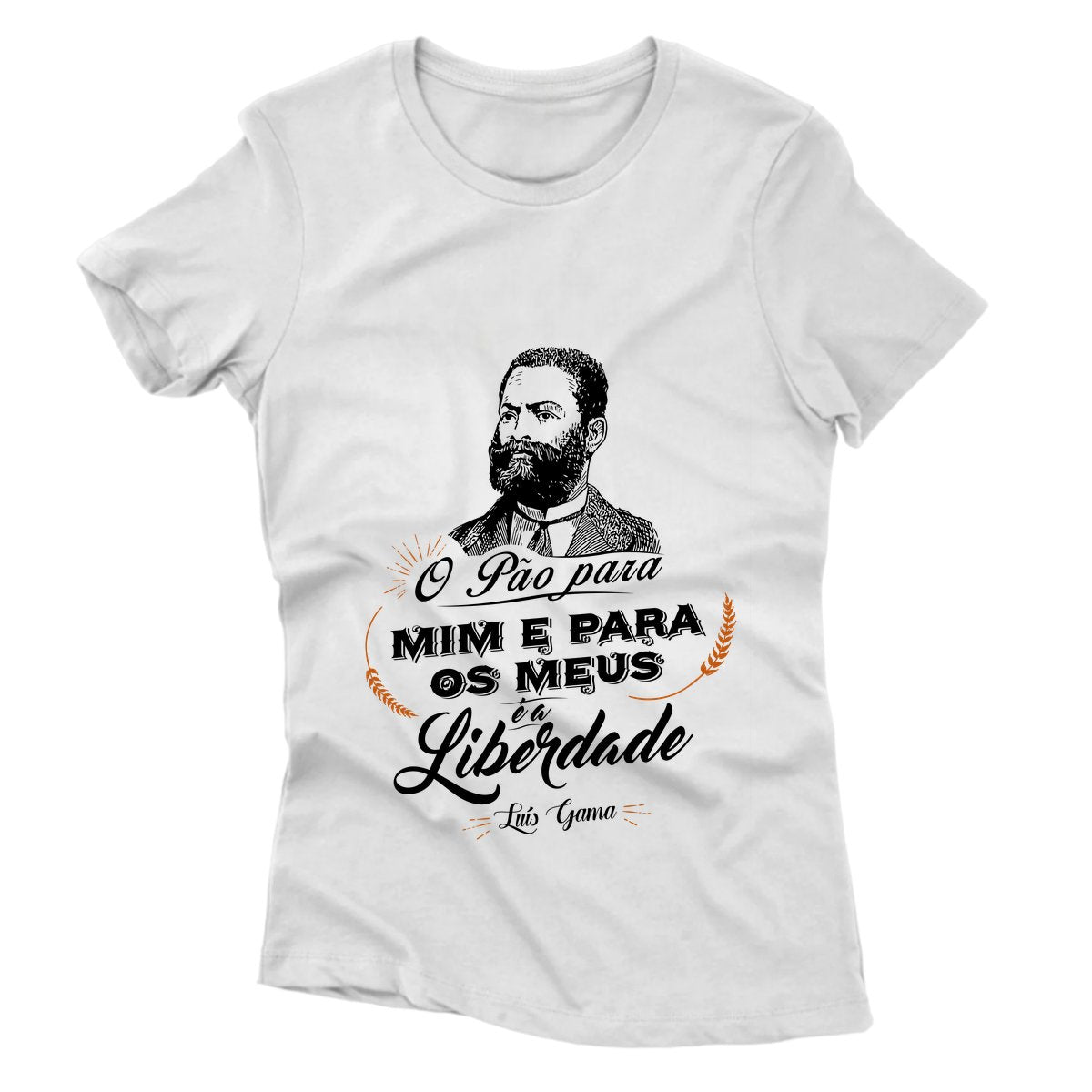 Camiseta - Luís Gama - Pão é a Liberdade