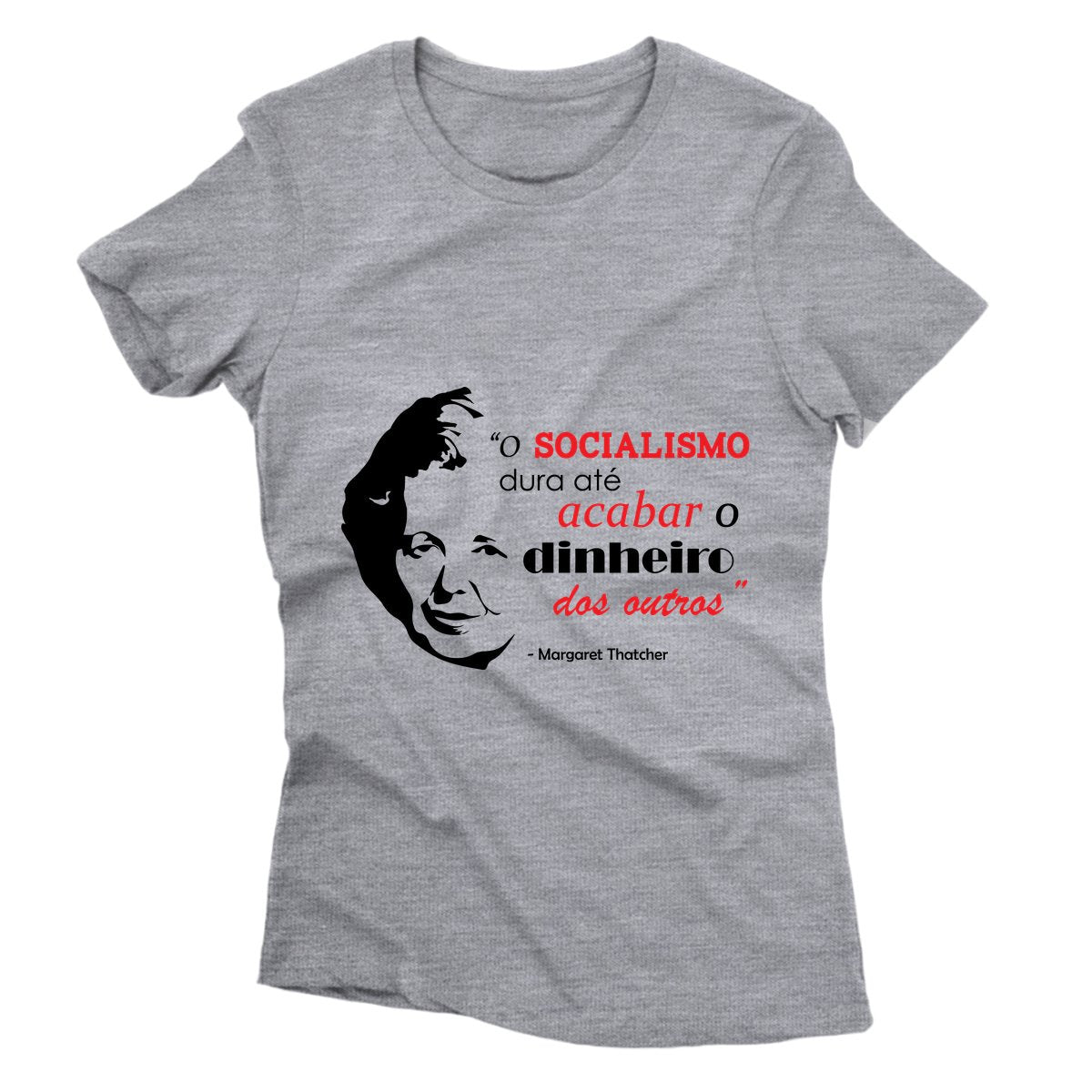 Camiseta - Margaret Thatcher - Socialismo