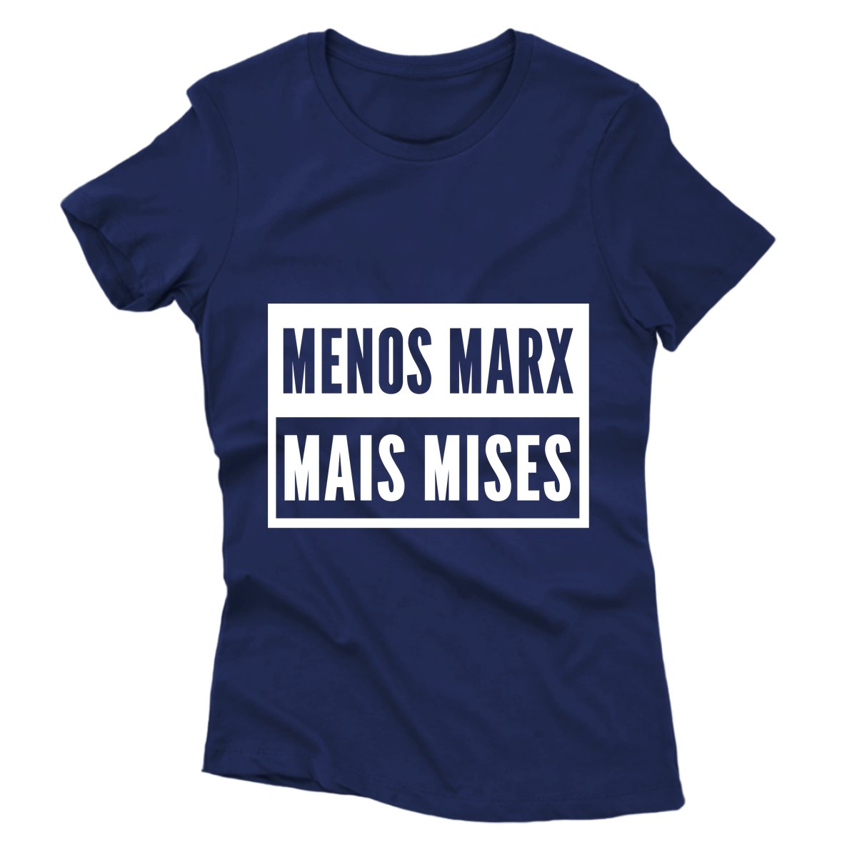 Camiseta - Menos Marx Mais Mises