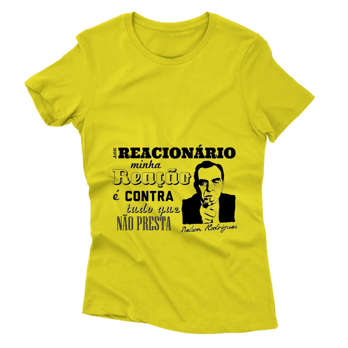 Camiseta - Nelson Rodrigues - Reacionário