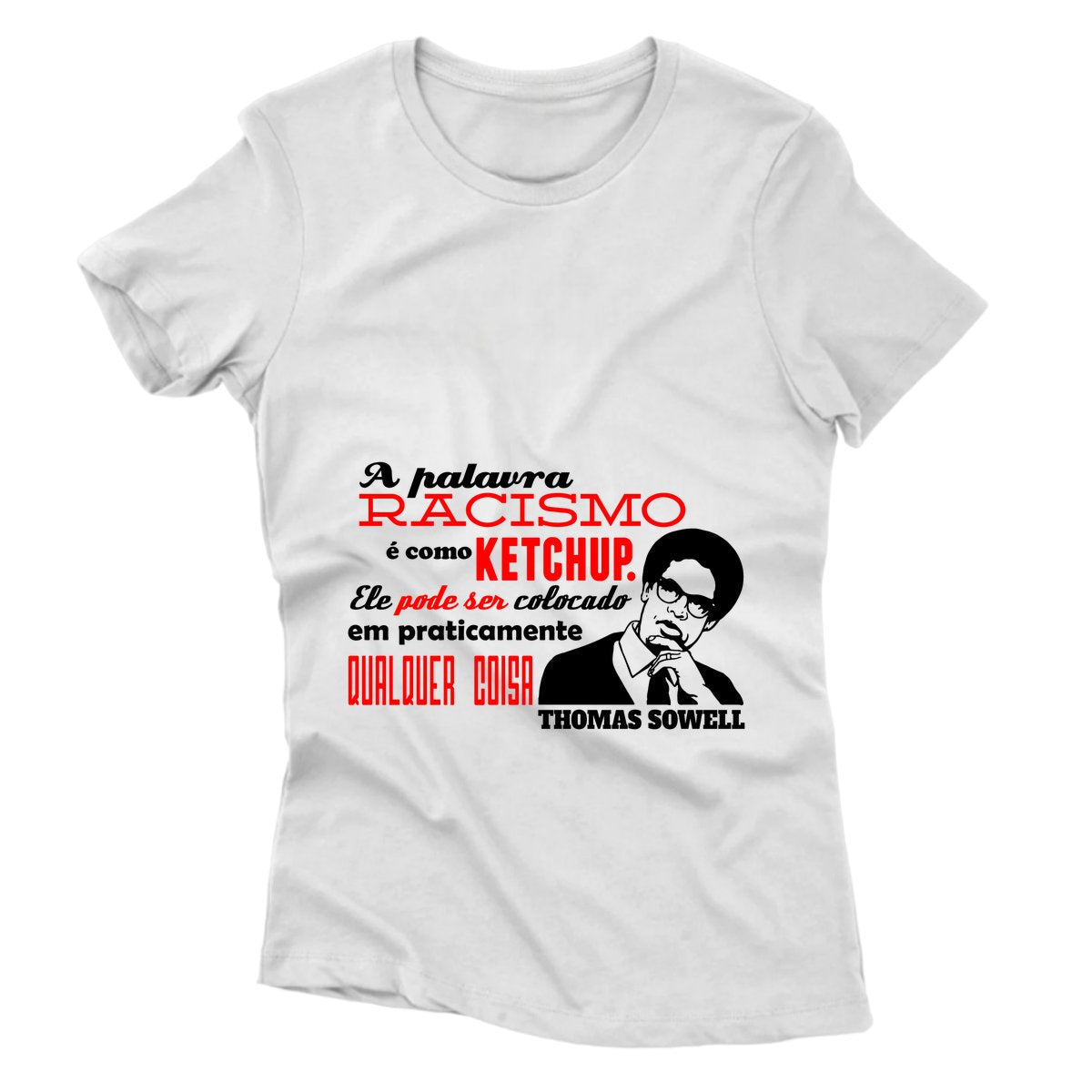 Camiseta - Thomas Sowell - Racismo