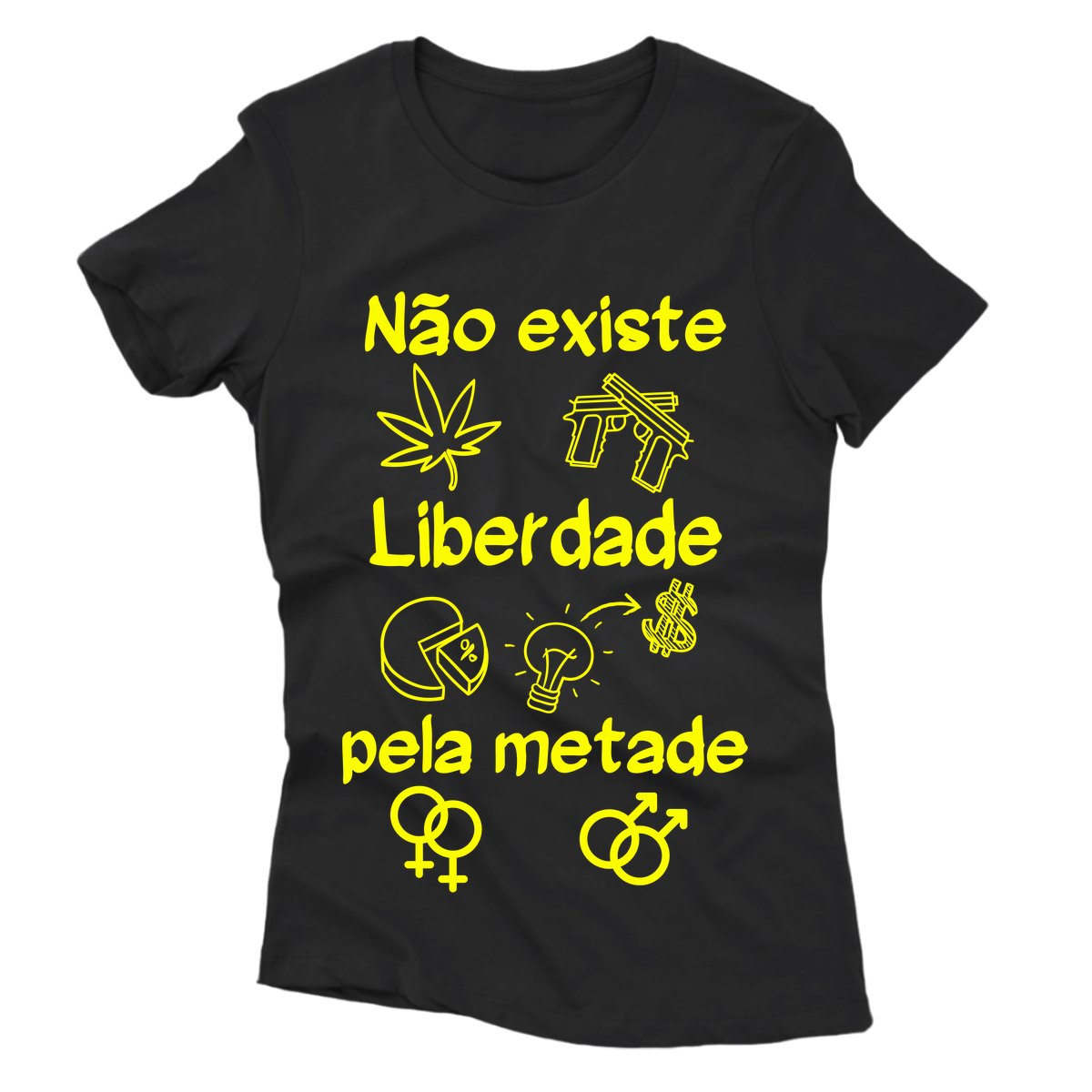 Camiseta - Não Existe Liberdade Pela Metade