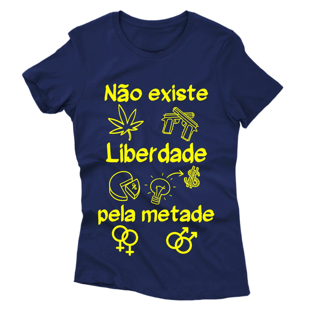 Camiseta - Não Existe Liberdade Pela Metade