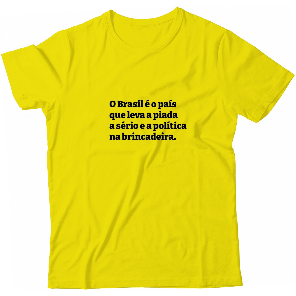 Camiseta - Piada a Sério Política na Brincadeira