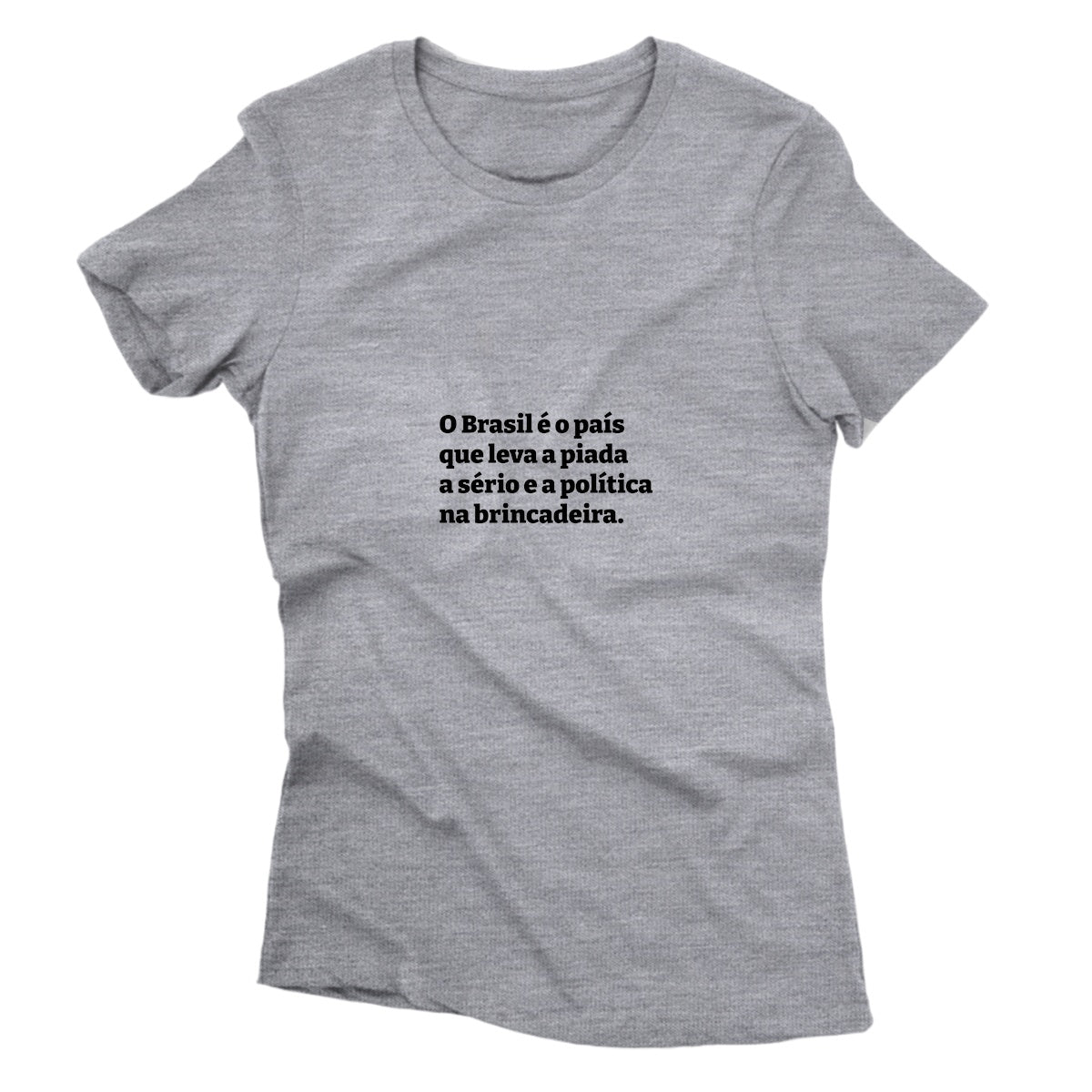 Camiseta - Piada a Sério Política na Brincadeira