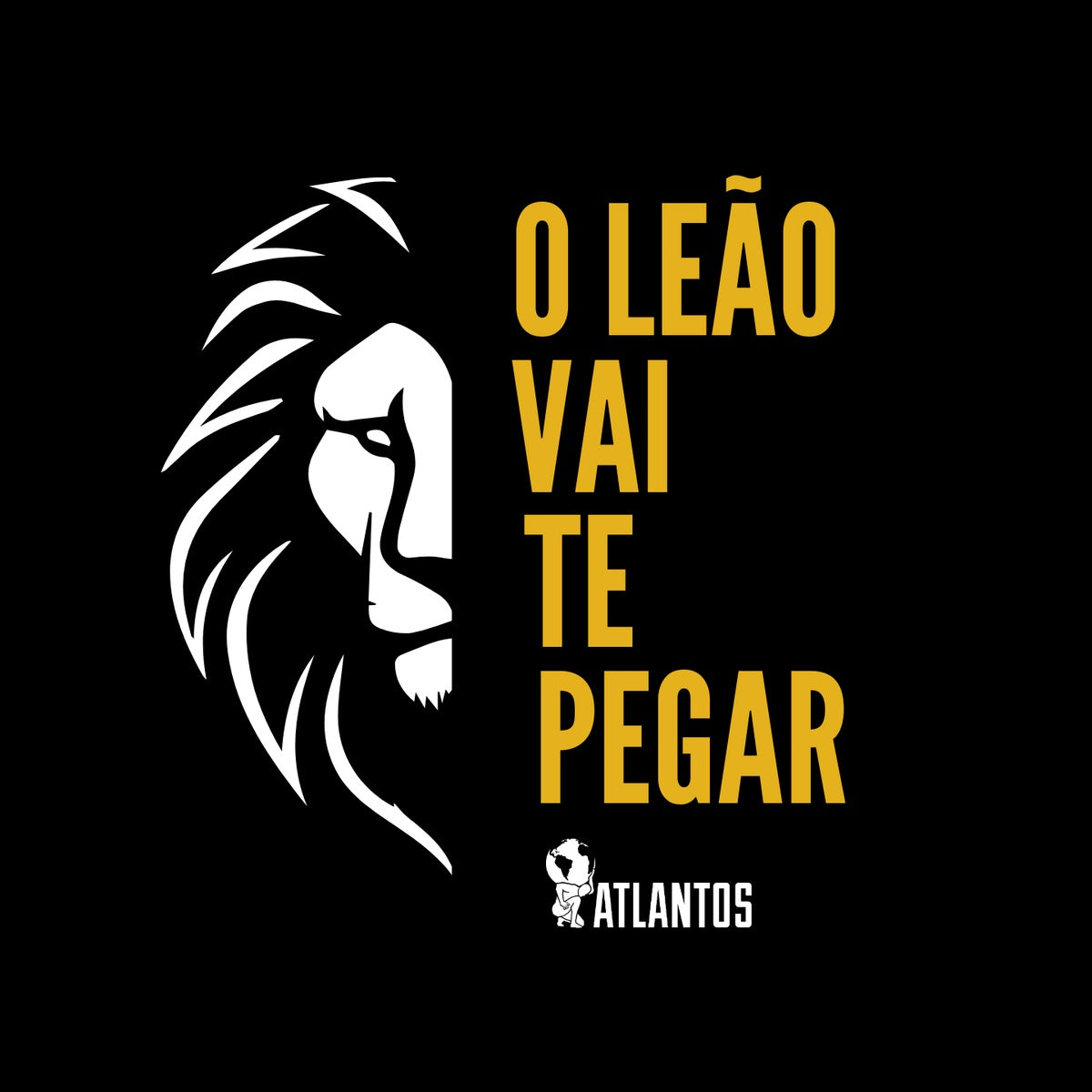 Camiseta - O Leão Vai Te Pegar - Instituto Atlantos