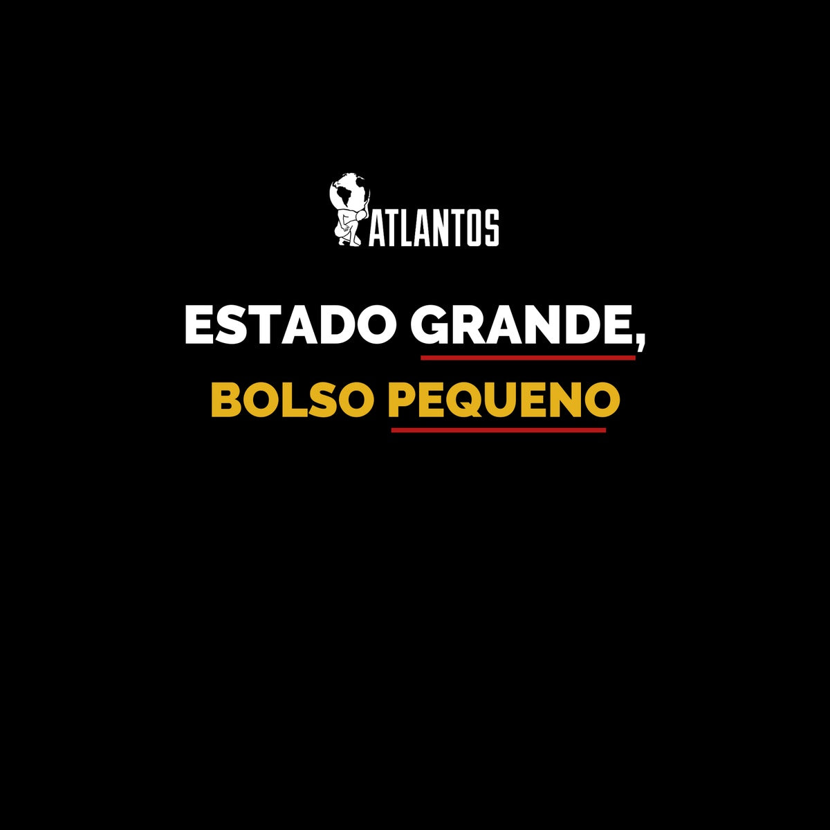 Camiseta - Estado Grande Imposto Pequeno - Instituto Atlantos