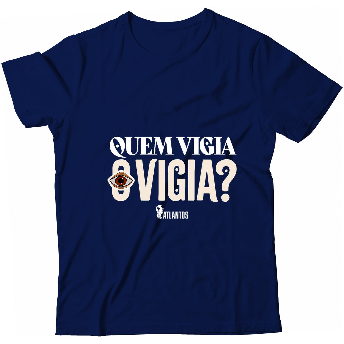 Camiseta - Quem Vigia o Vigia? - Instituto Atlantos