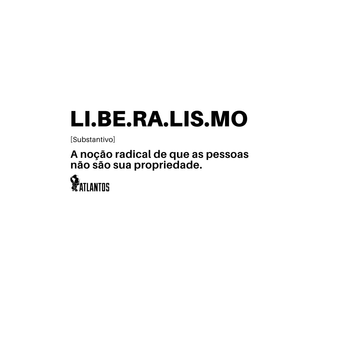 Camiseta - Dicionário Liberalismo - Instituto Atlantos