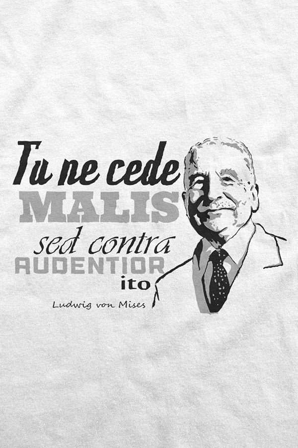Camiseta - Mises Tu Ne Cede Males