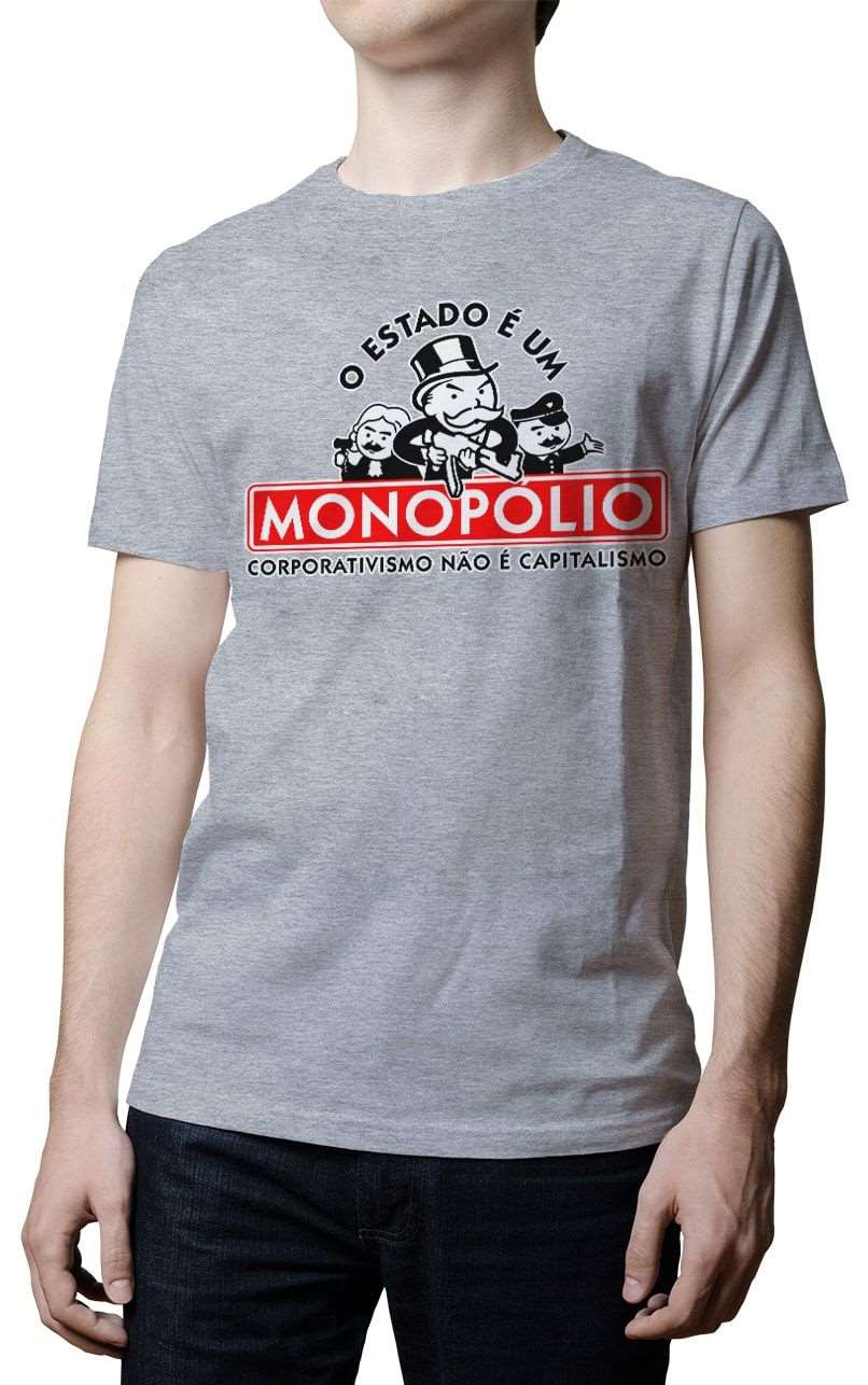 Camiseta - O Estado é um Monopólio