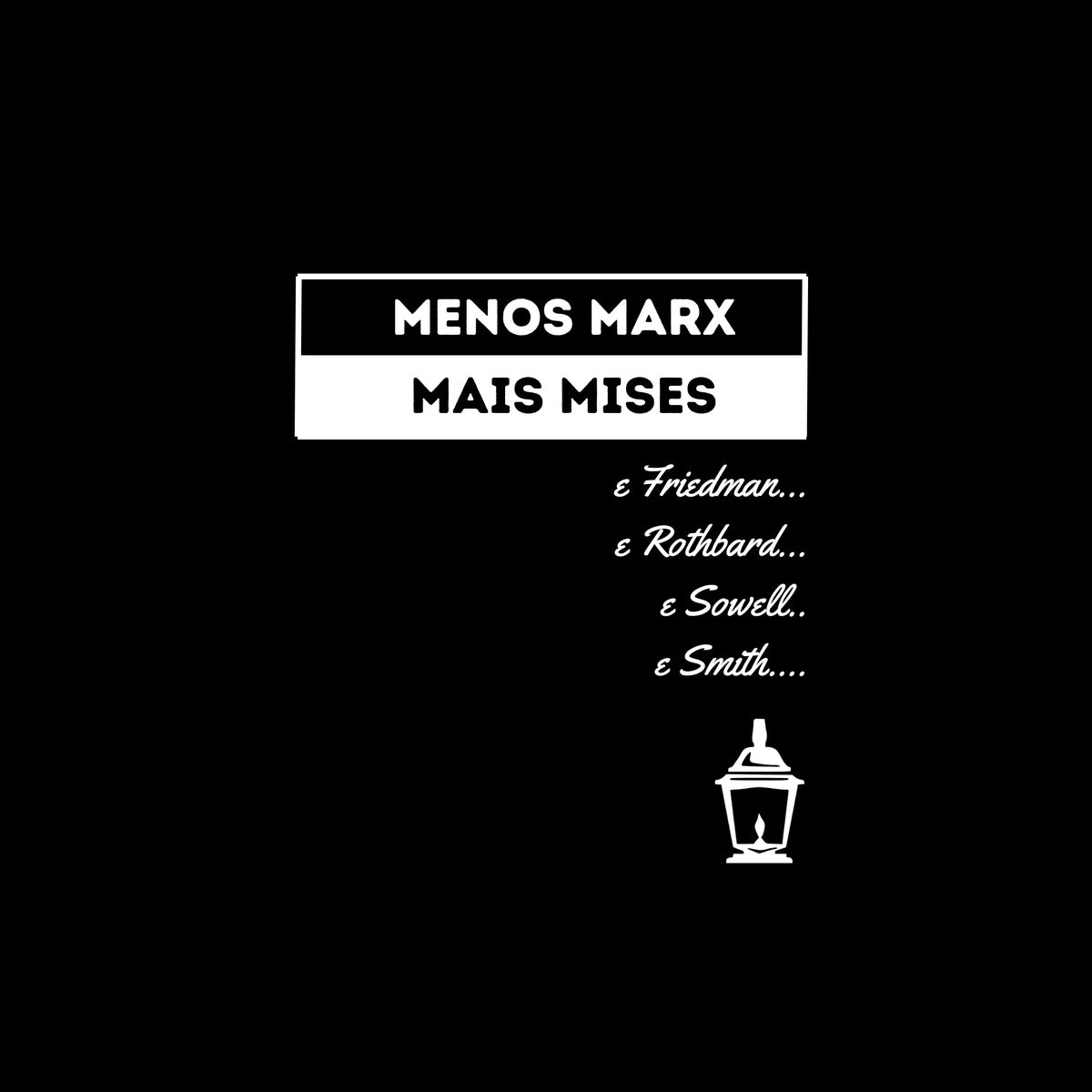Camiseta - Menos Marx Mais Mises e Mais - Juventude Livre