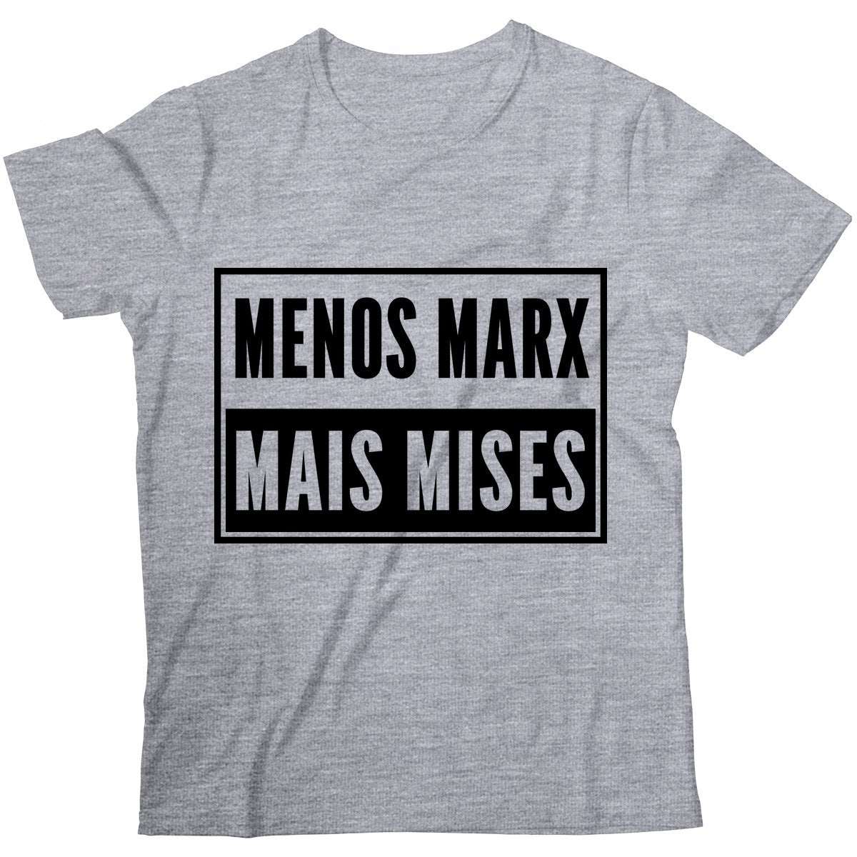 Camiseta - Menos Marx Mais Mises