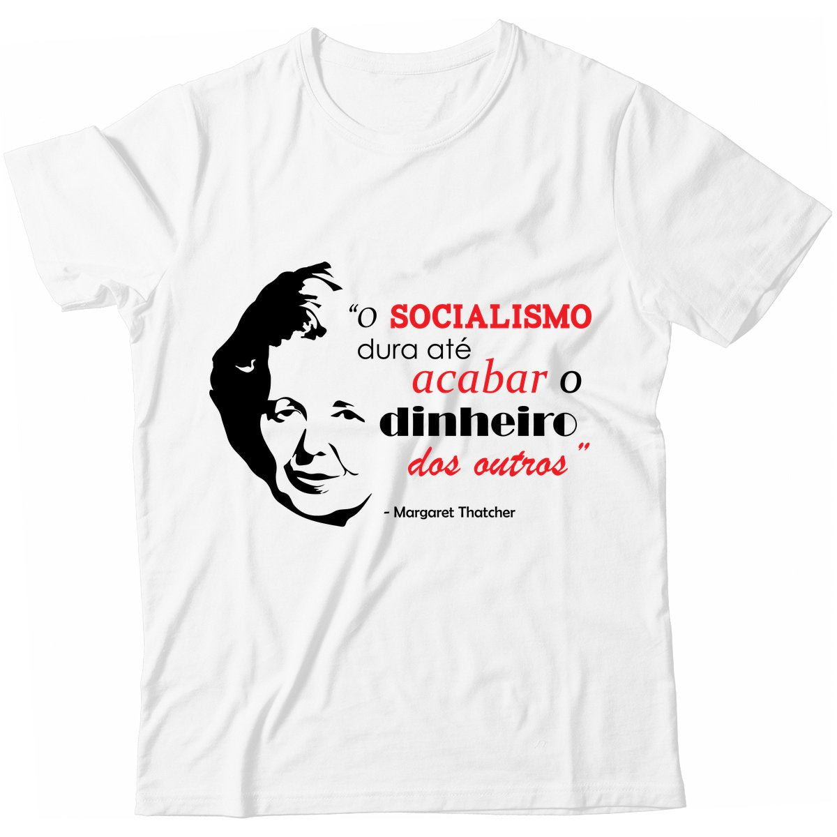 Camiseta - Margaret Thatcher - Socialismo