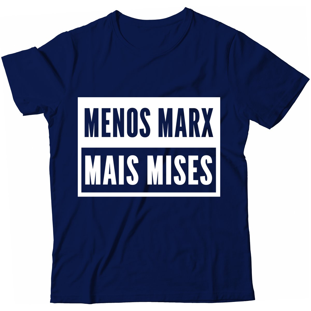 Camiseta - Menos Marx Mais Mises