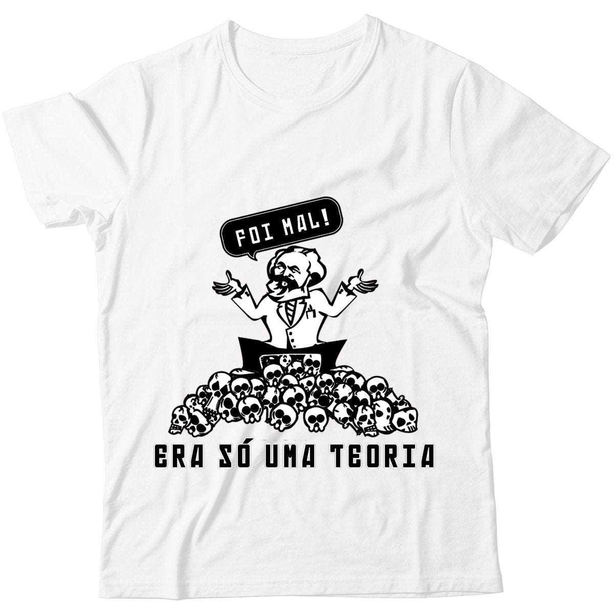 Camiseta - Foi Mal! Era só uma teoria.