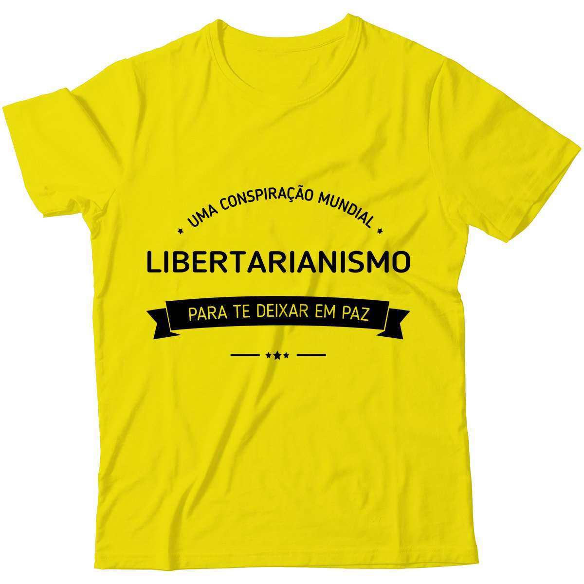 Camiseta - Libertarianismo - Conspiração