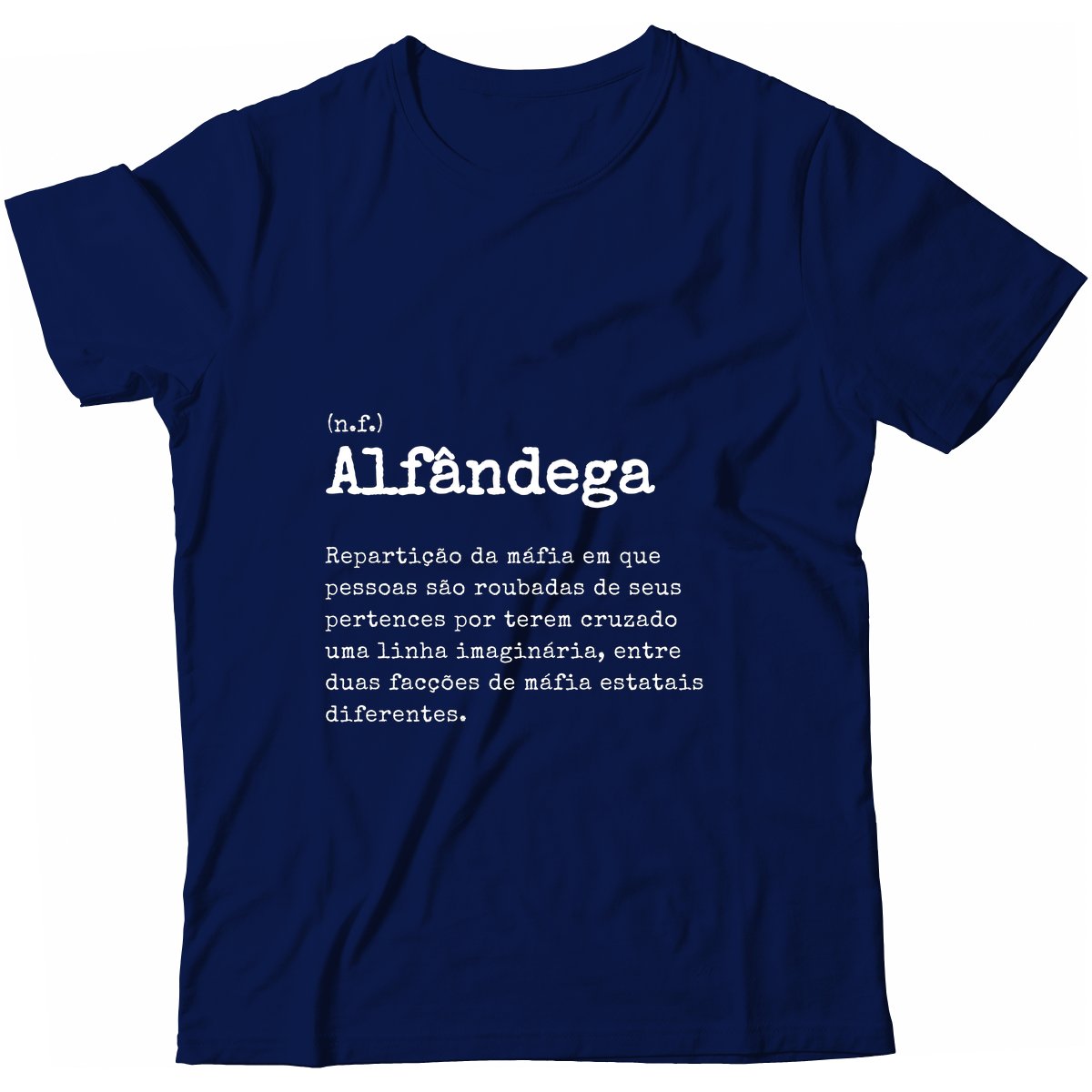 Camiseta - Definição Alfândega