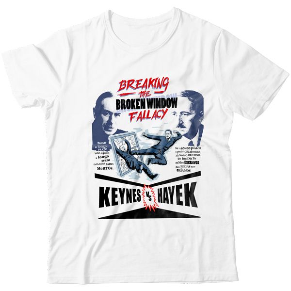 Camiseta - Keynes vs Hayek: Breaking the Broken Window Fallacy