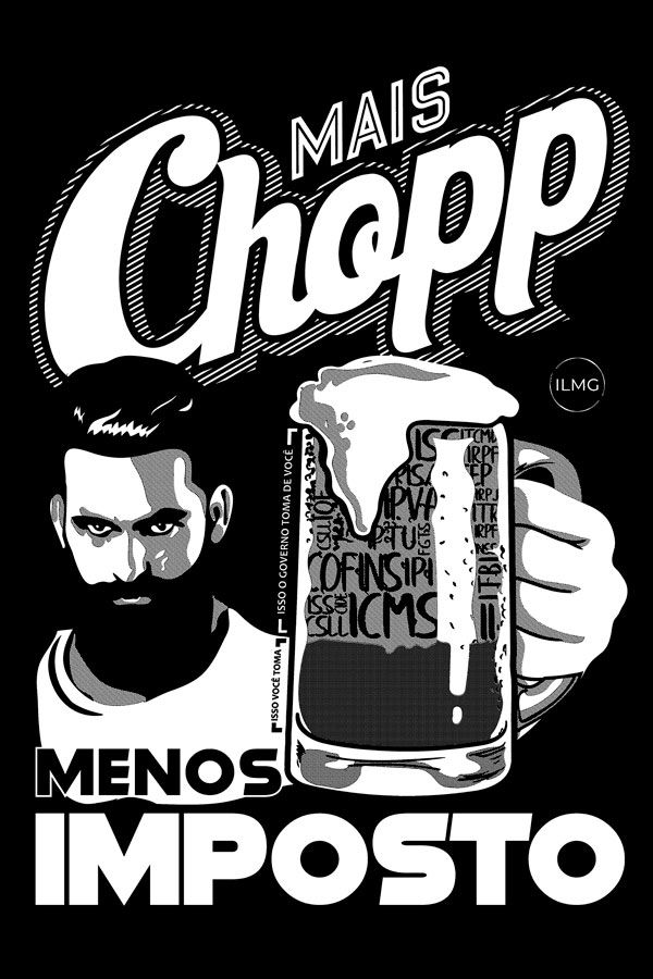 Camiseta - Mais Chopp Menos Imposto