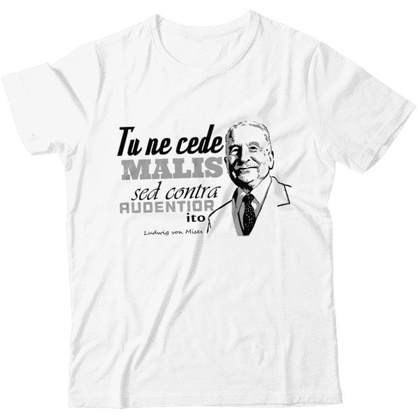 Camiseta - Mises Tu Ne Cede Males