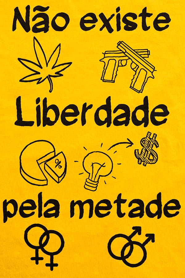 Camiseta - Não Existe Liberdade Pela Metade