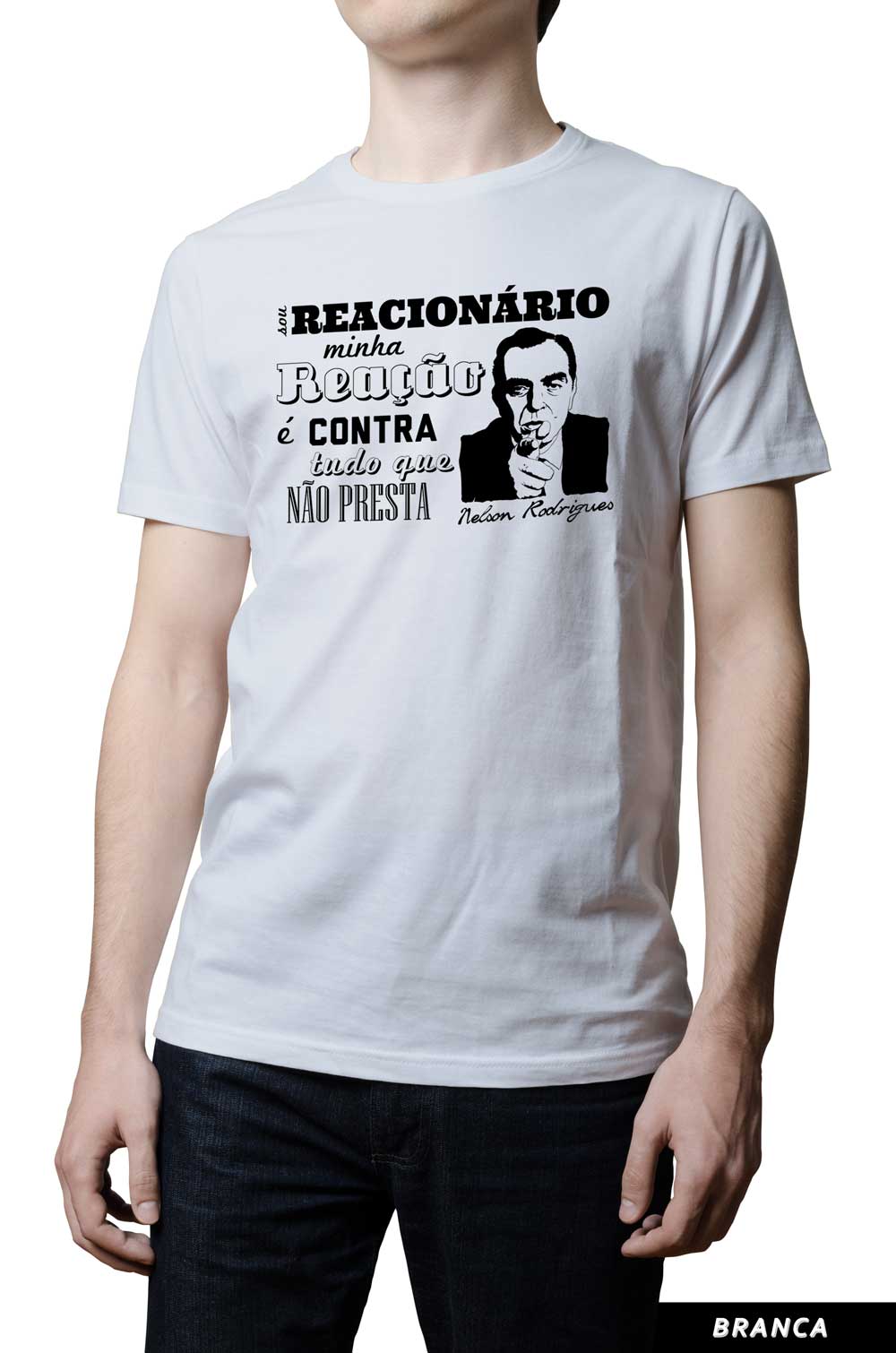 Camiseta - Nelson Rodrigues - Reacionário