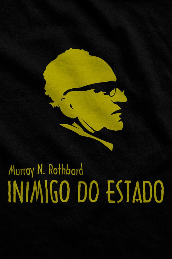 Camiseta - Rothbard - Inimigo do Estado