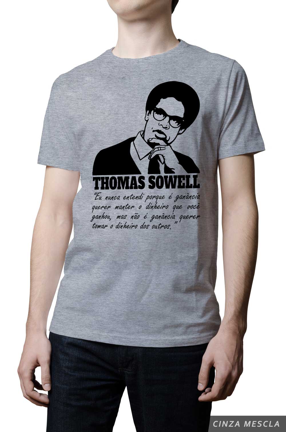 Camiseta - Thomas Sowell - Ganância