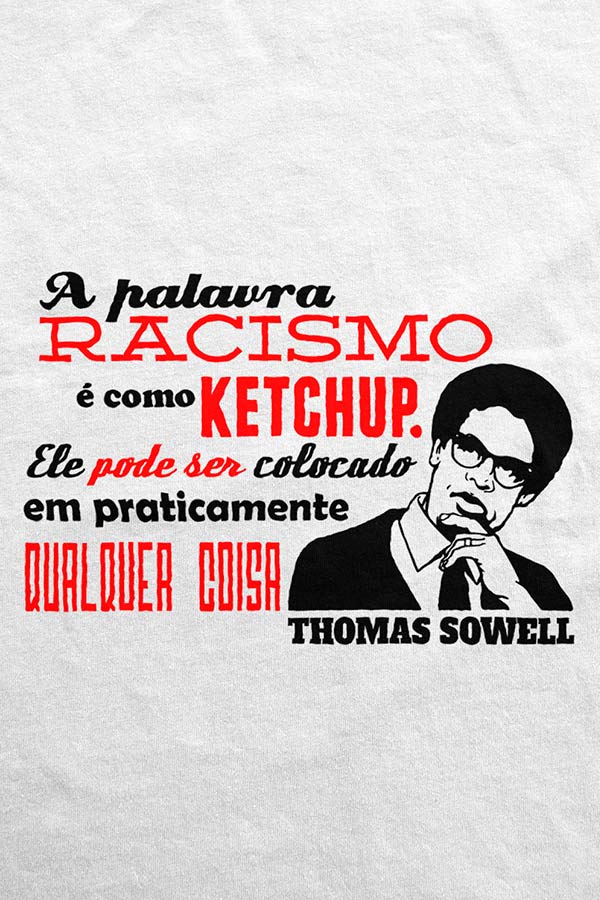 Camiseta - Thomas Sowell - Racismo