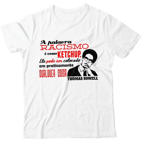 Camiseta - Thomas Sowell - Racismo