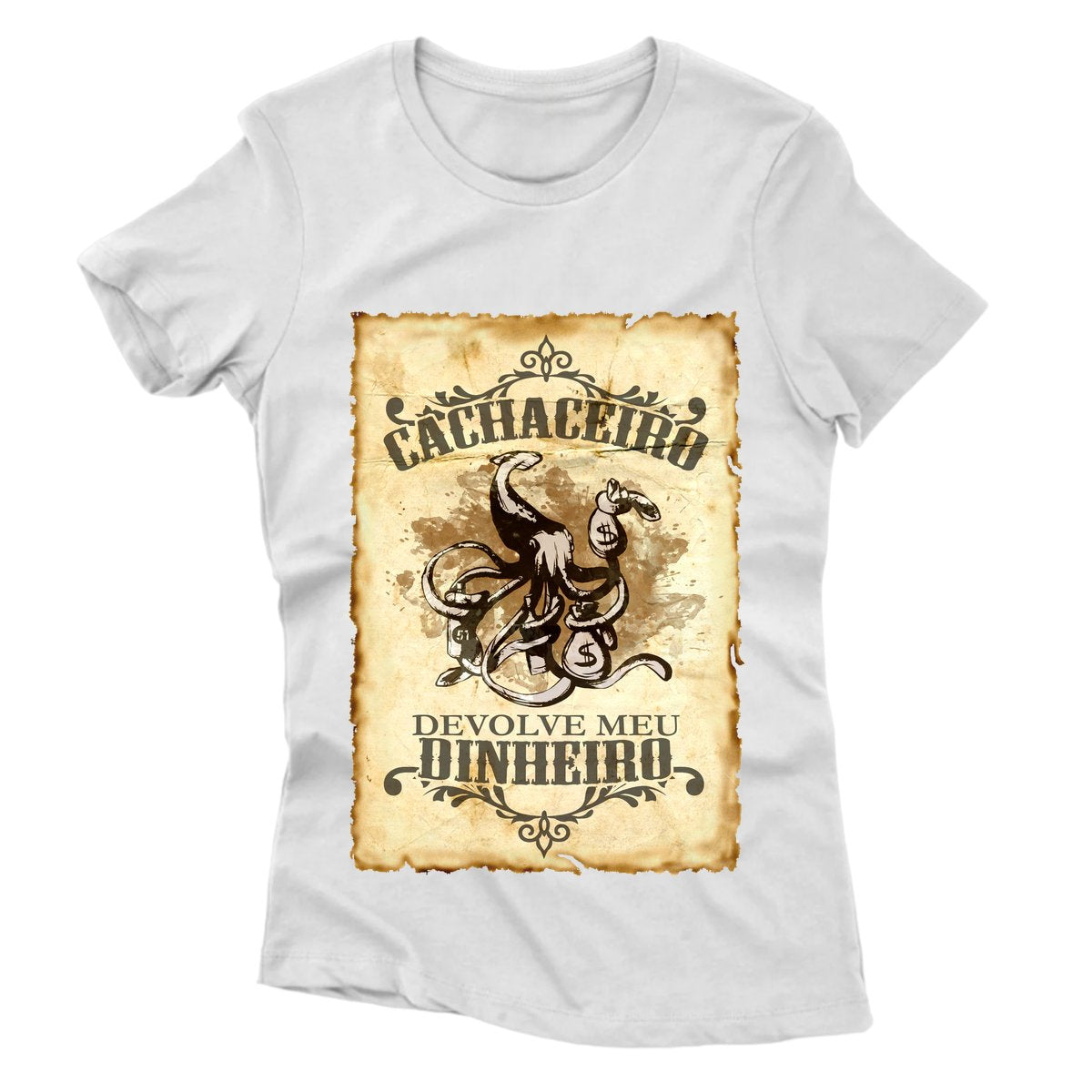 Camiseta - ... Cachaceiro Devolve meu Dinheiro