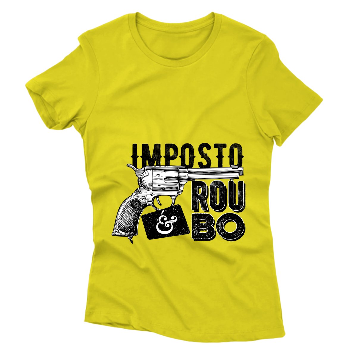 Camiseta - Imposto é Roubo - Revólver