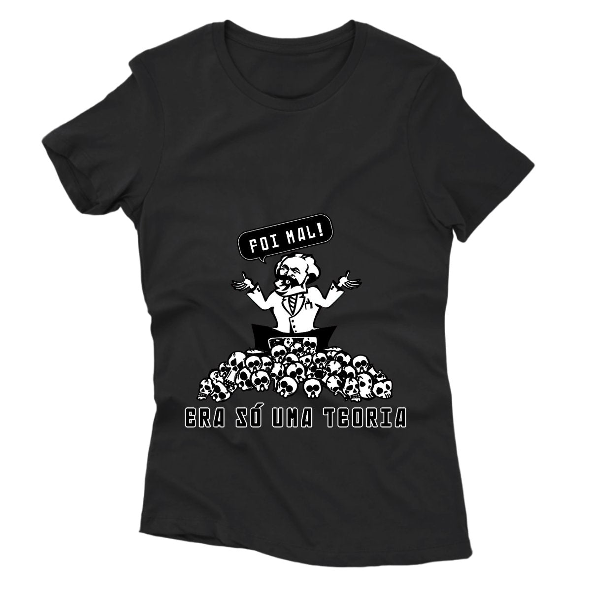 Camiseta - Foi Mal! Era só uma teoria.