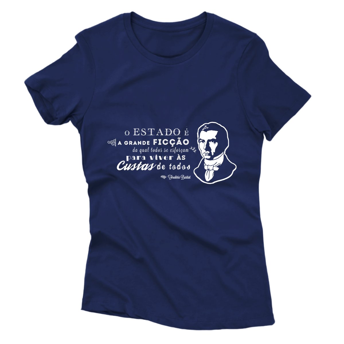 Camiseta - Bastiat - Estado a Grande Ficção