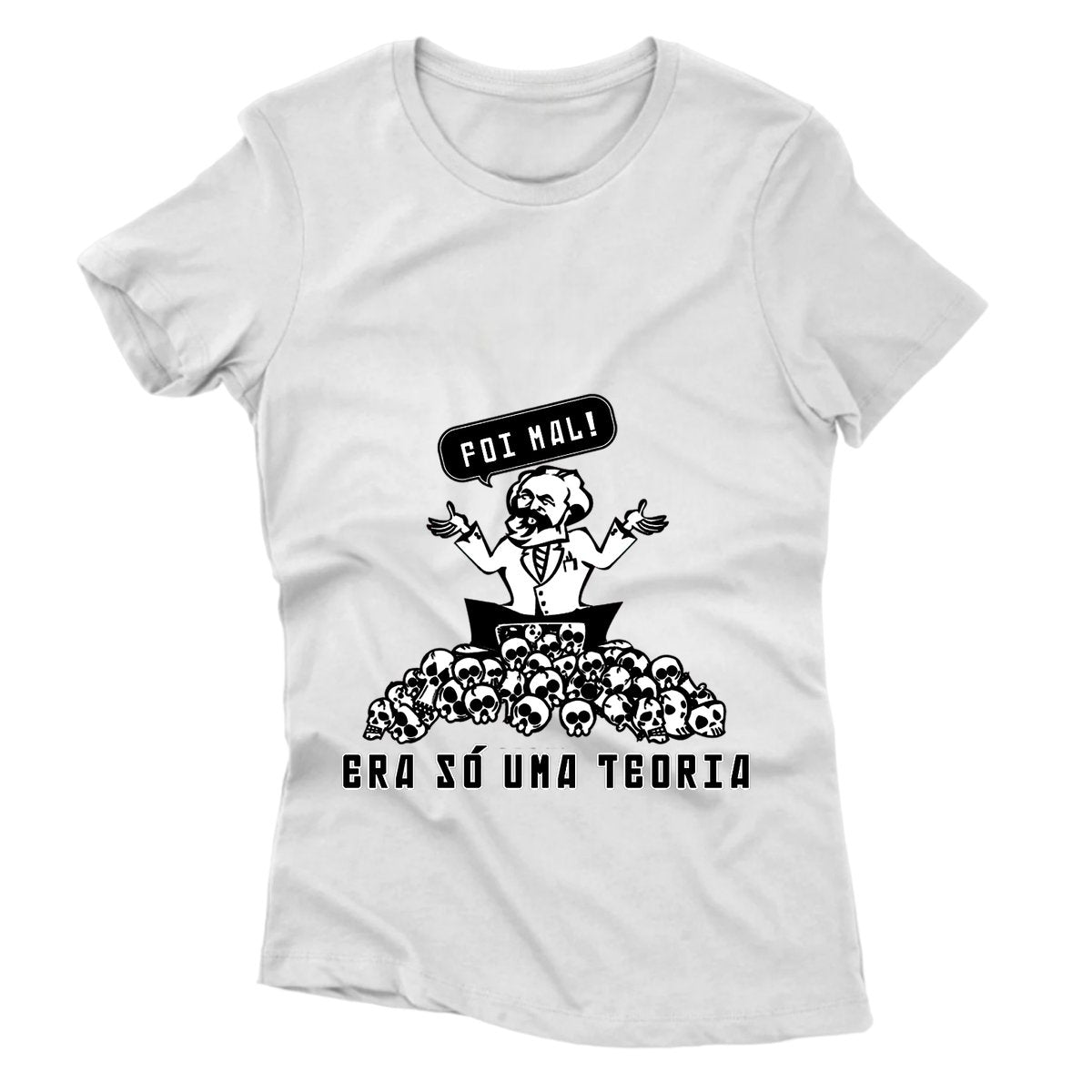 Camiseta - Foi Mal! Era só uma teoria.