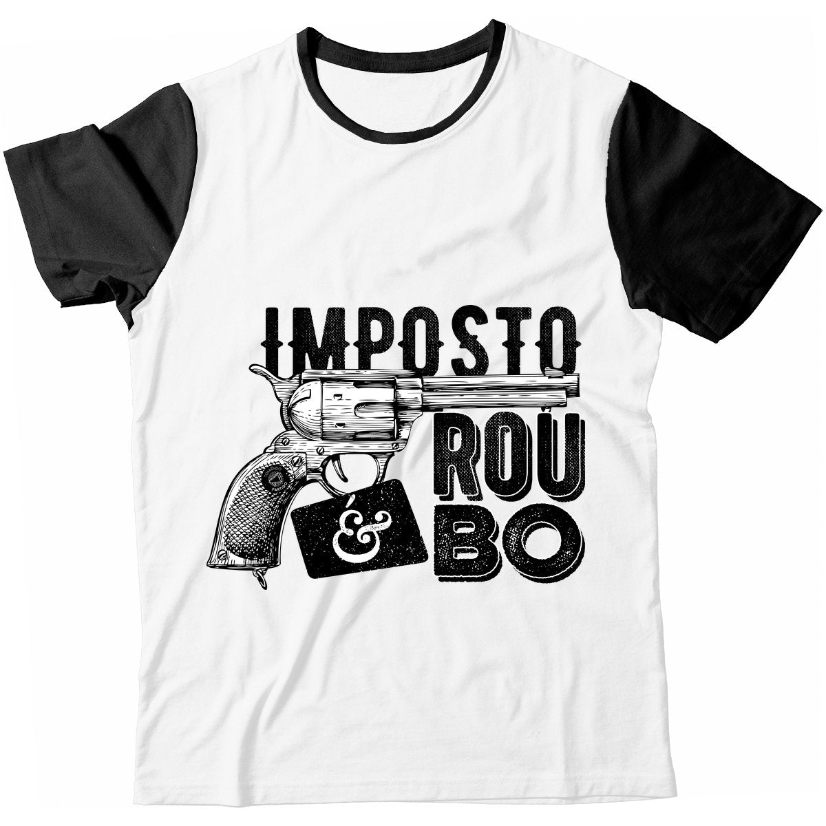 Camiseta - Imposto é Roubo - Revólver