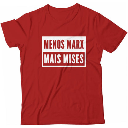 Camiseta - Menos Marx Mais Mises