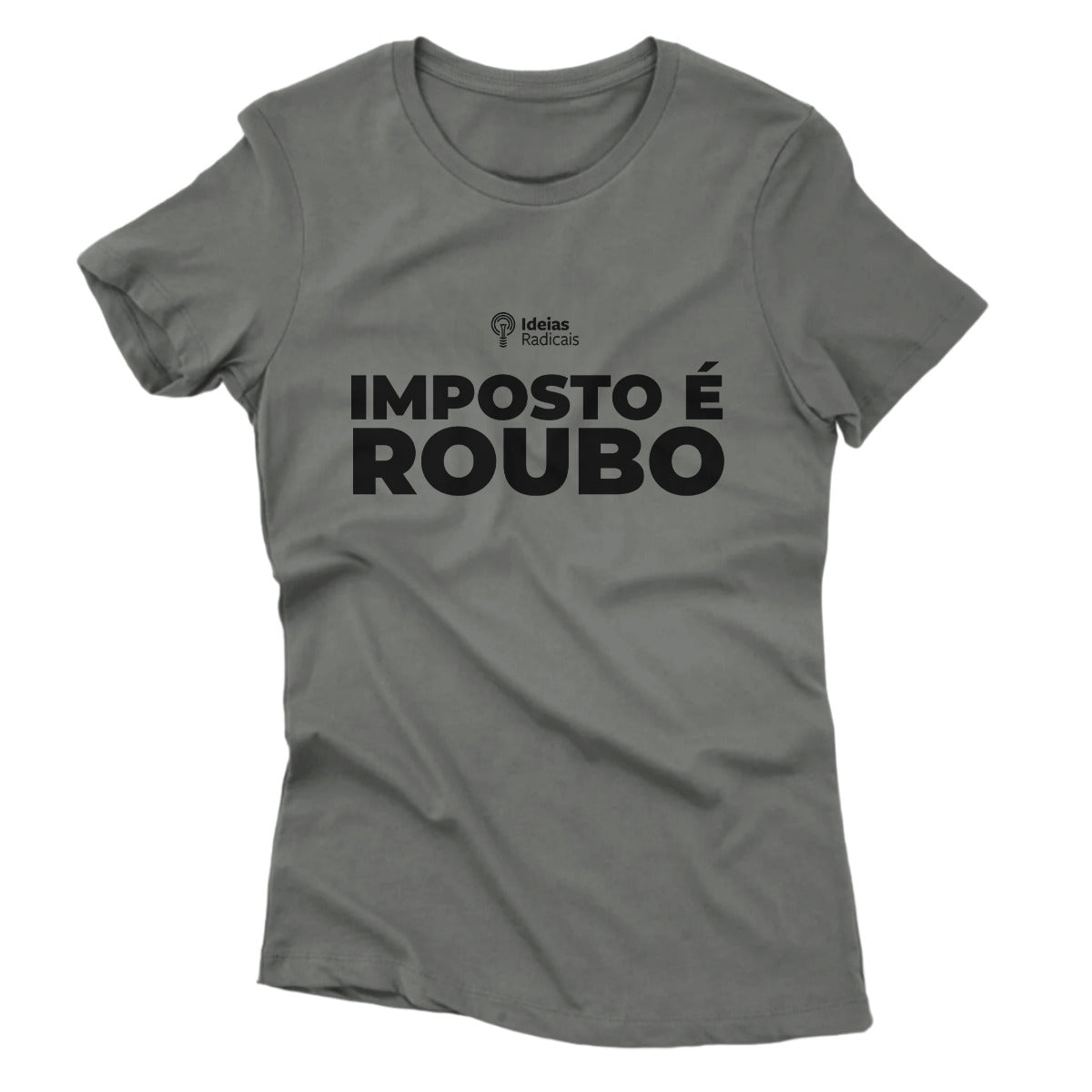 Camiseta Ideias Radicais - Imposto é Roubo