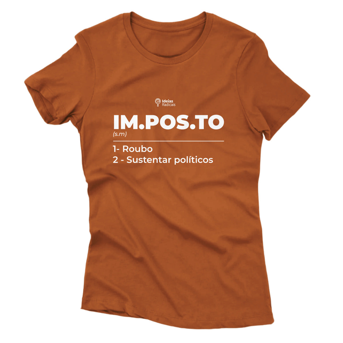 Camiseta Ideias Radicais - Dicionário Imposto é Roubo