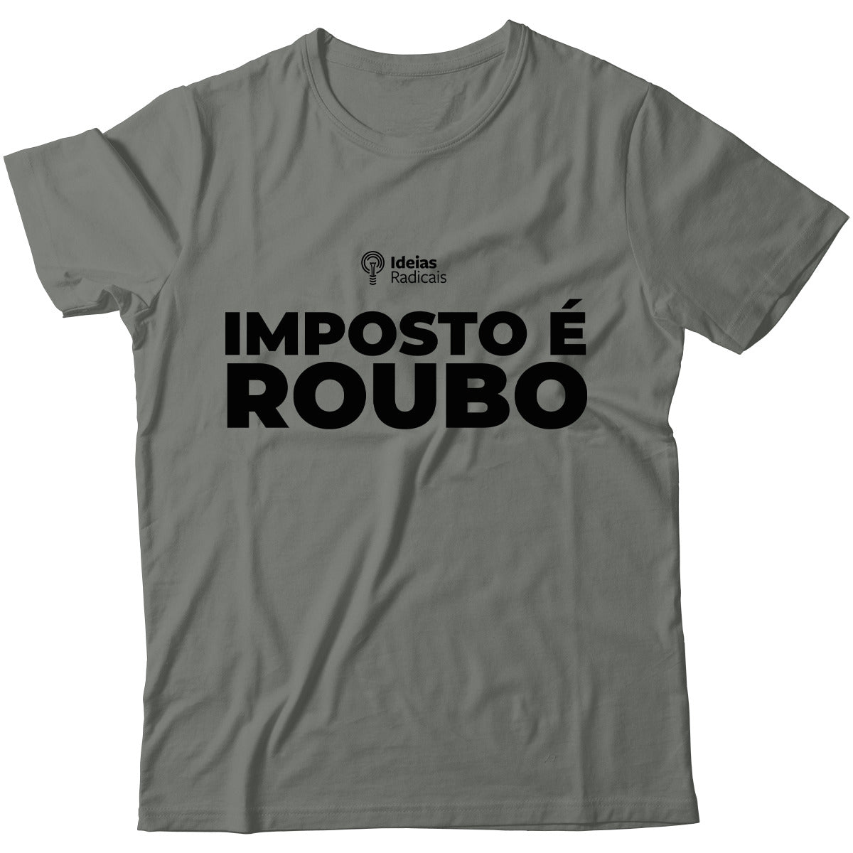 Camiseta Ideias Radicais - Imposto é Roubo
