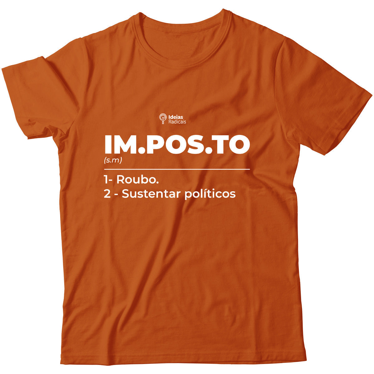 Camiseta Ideias Radicais - Dicionário Imposto é Roubo